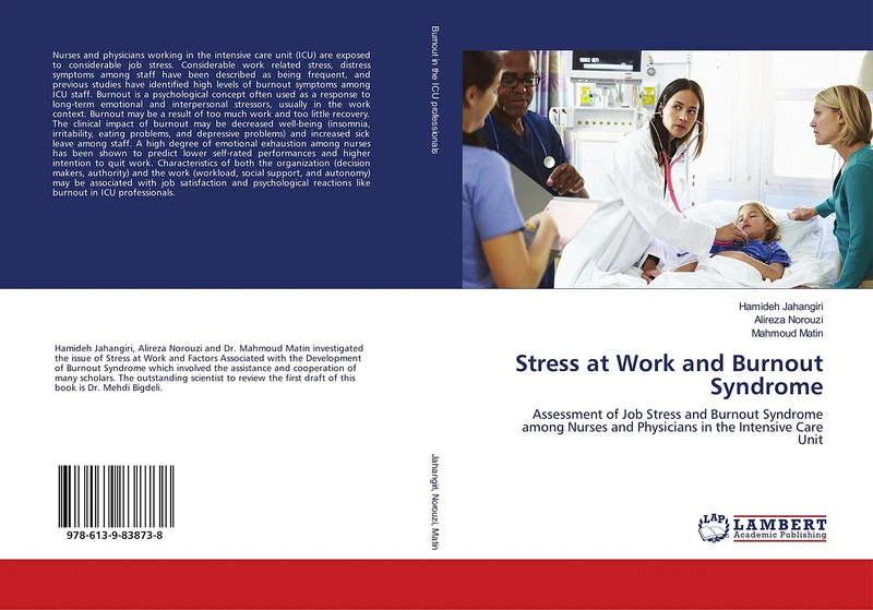Stress at Work and Burnout Syndrome: Assessment of Job Stress and Burnout Syndrome among Nurses and Physicians in the Intensive Care Unit