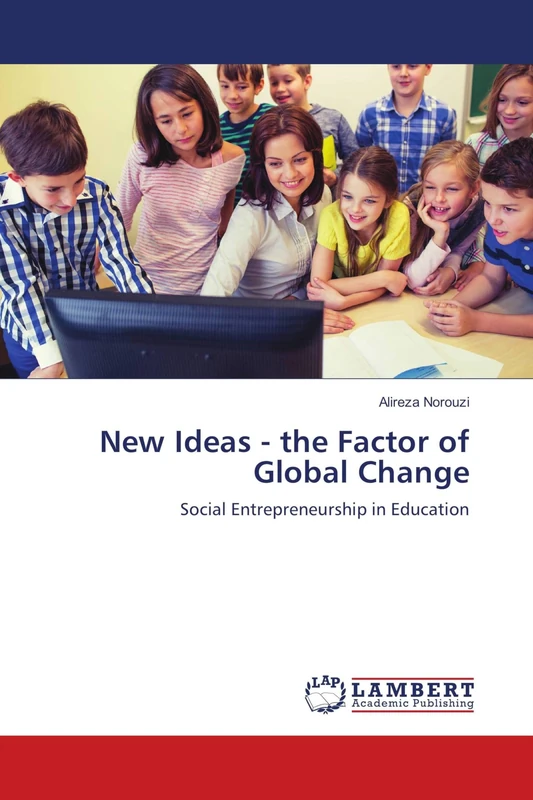 New Ideas - the Factor of Global Change: Social Entrepreneurship in Education
