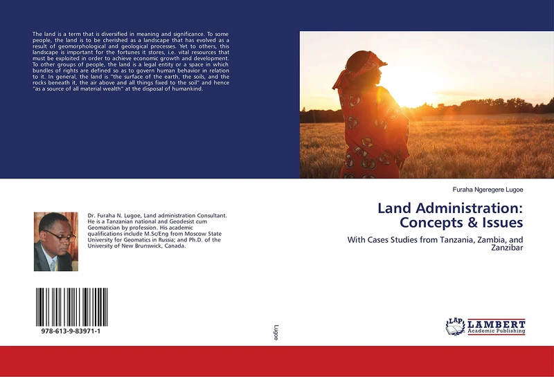 Land Administration: Concepts & Issues: With Cases Studies from Tanzania, Zambia, and Zanzibar - Image 1