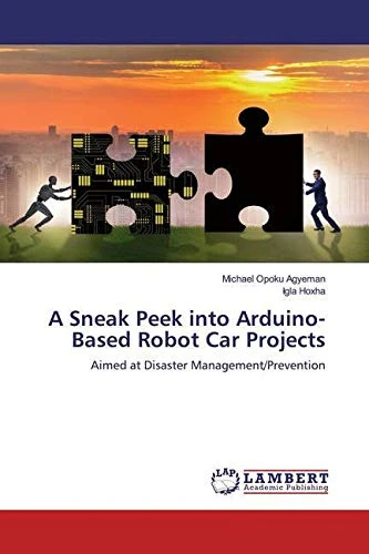A Sneak Peek into Arduino-Based Robot Car Projects: Aimed at Disaster Management/Prevention - Image 1