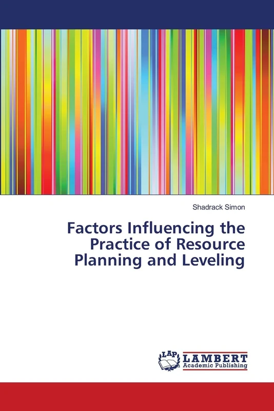 Factors Influencing the Practice of Resource Planning and Leveling