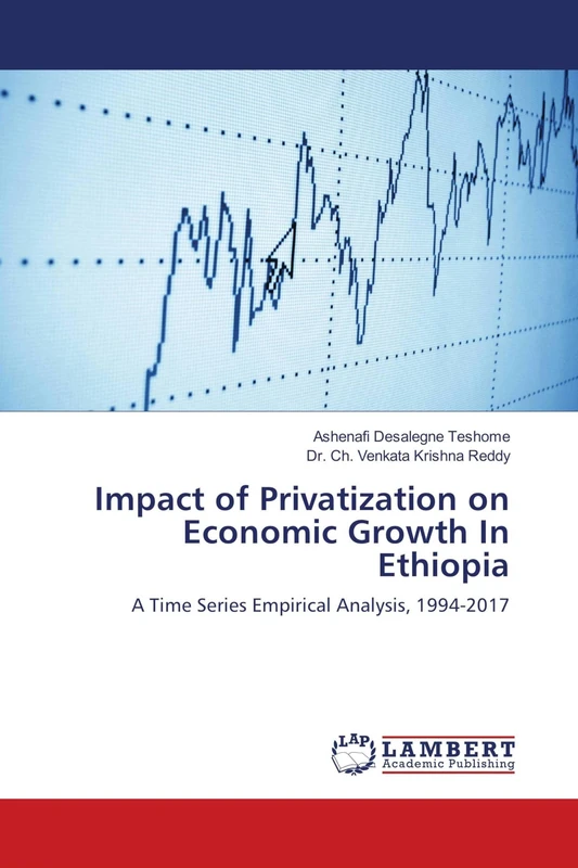 Impact of Privatization on Economic Growth In Ethiopia: A Time Series Empirical Analysis, 1994-2017