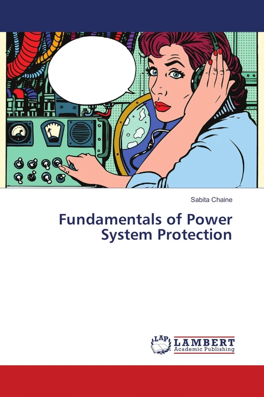 Fundamentals of Power System Protection