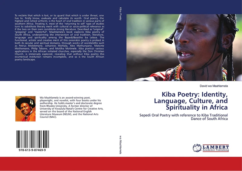 Kiba Poetry: Identity, Language, Culture, and Spirituality in Africa: Sepedi Oral Poetry with reference to Kiba Traditional Dance of South Africa
