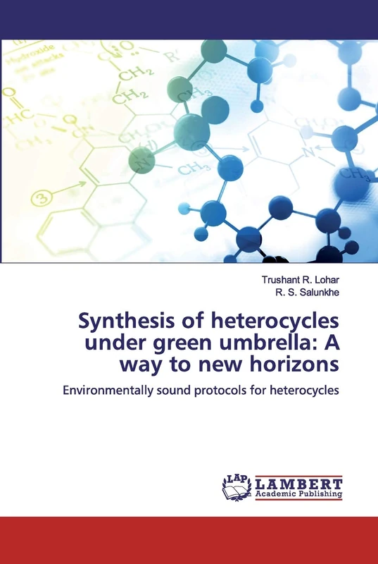 Synthesis of heterocycles under green umbrella: A way to new horizons: Environmentally sound protocols for heterocycles - Image 1