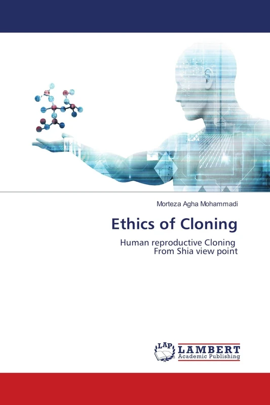 Ethics of Cloning: Human reproductive Cloning From Shia view point - Image 1