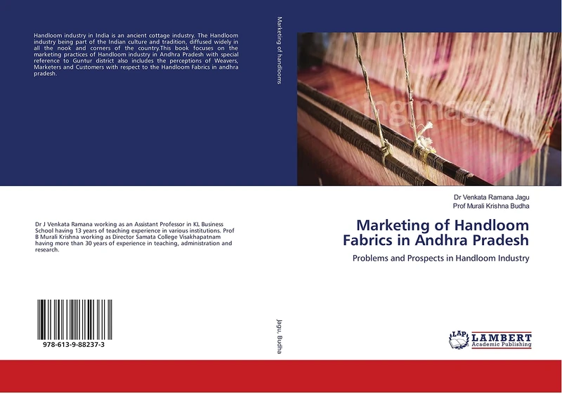 Marketing of Handloom Fabrics in Andhra Pradesh: Problems and Prospects in Handloom Industry