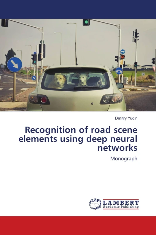 Recognition of road scene elements using deep neural networks: Monograph - Image 1
