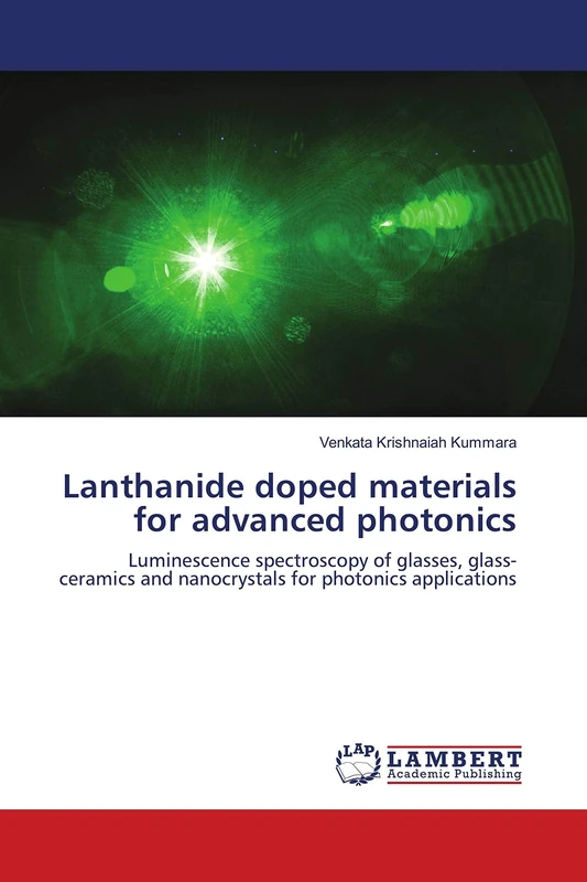 Lanthanide doped materials for advanced photonics: Luminescence spectroscopy of glasses, glass-ceramics and nanocrystals for photonics applications