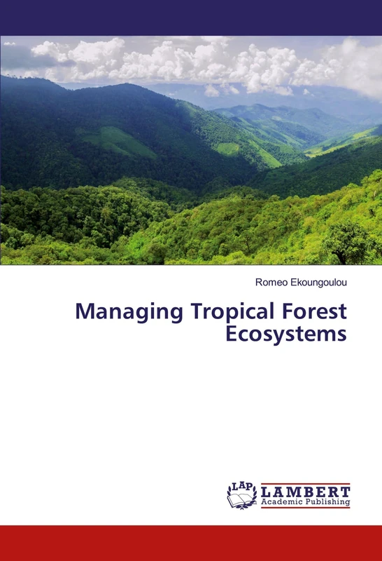 Managing Tropical Forest Ecosystems