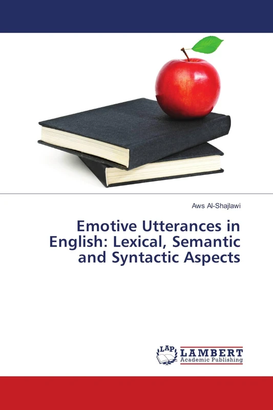 Emotive Utterances in English: Lexical, Semantic and Syntactic Aspects