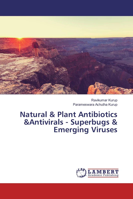 Natural & Plant Antibiotics &Antivirals - Superbugs & Emerging Viruses