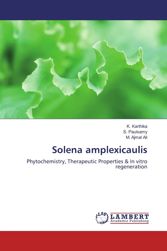 Solena amplexicaulis: Phytochemistry, Therapeutic Properties & In vitro regeneration