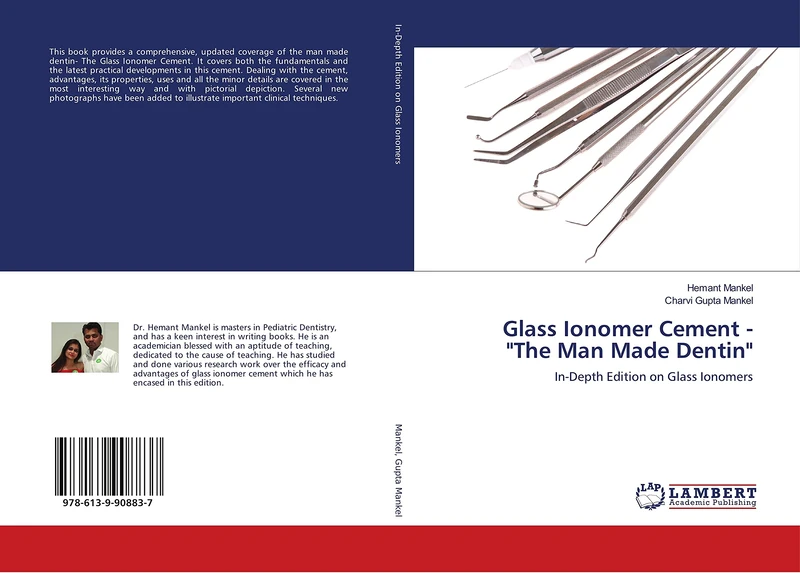 Glass Ionomer Cement - "The Man Made Dentin": In-Depth Edition on Glass Ionomers