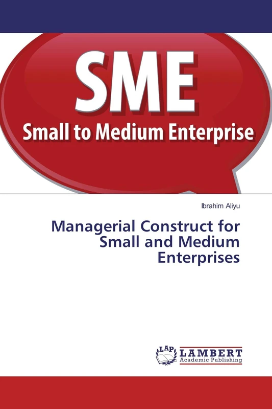 Managerial Construct for Small and Medium Enterprises