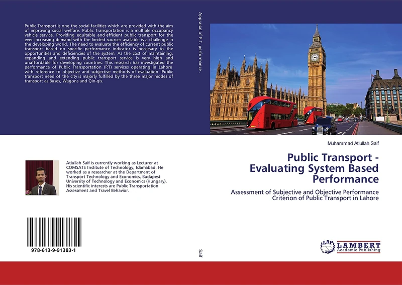 Public Transport - Evaluating System Based Performance: Assessment of Subjective and Objective Performance Criterion of Public Transport in Lahore