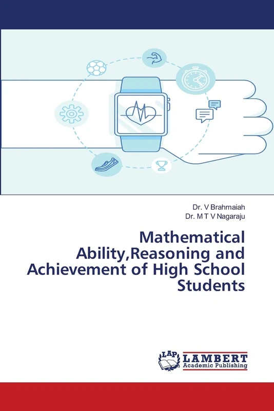 Mathematical Ability,Reasoning and Achievement of High School Students