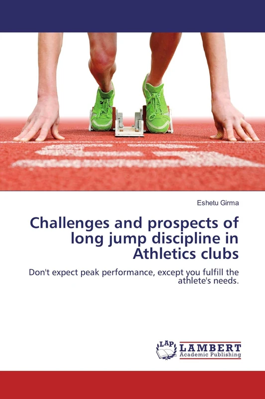 Challenges and prospects of long jump discipline in Athletics clubs: Don't expect peak performance, except you fulfill the athlete's needs. - Image 1