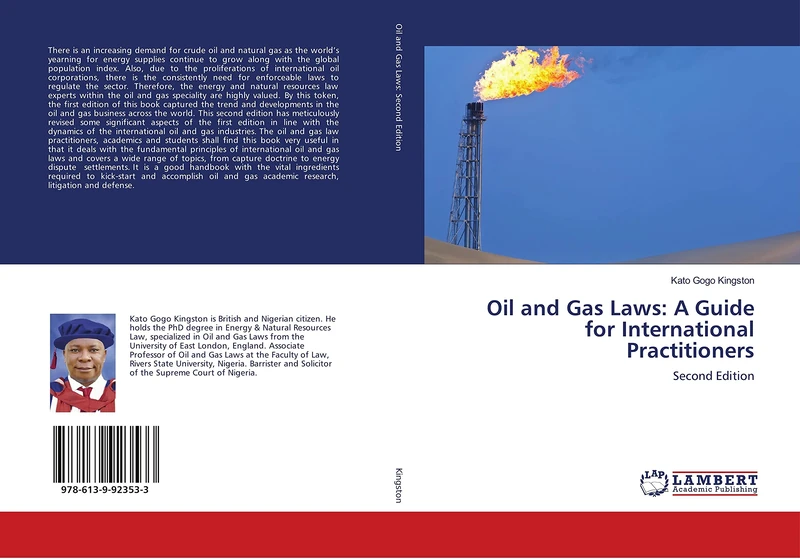 Oil and Gas Laws: A Guide for International Practitioners: Second Edition