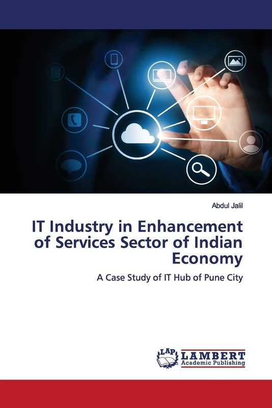IT Industry in Enhancement of Services Sector of Indian Economy: A Case Study of IT Hub of Pune City