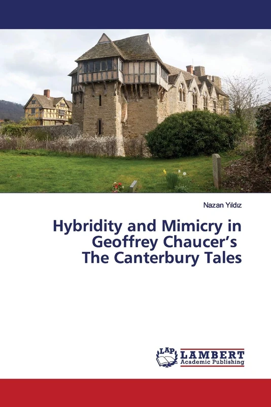Hybridity and Mimicry in Geoffrey Chaucer’s The Canterbury Tales