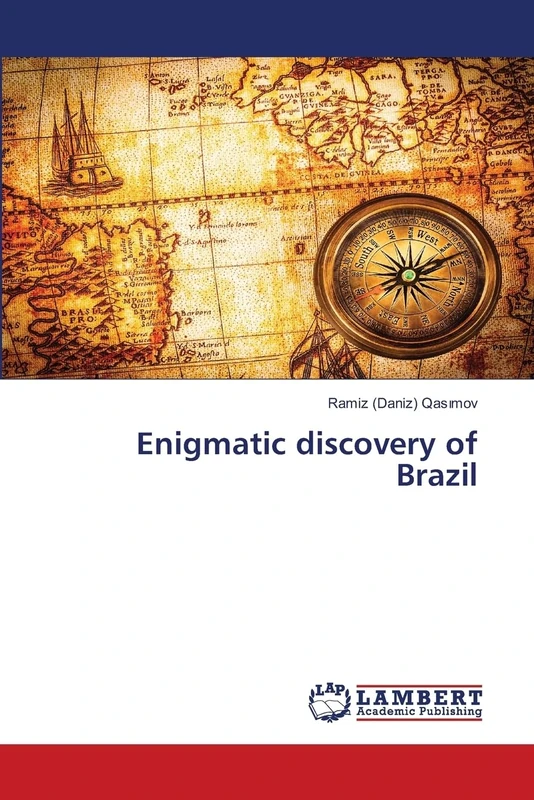 Enigmatic discovery of Brazil