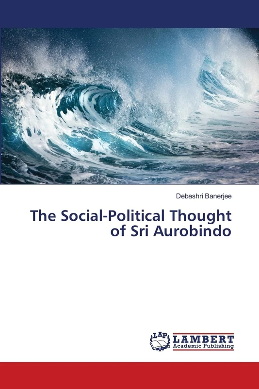 The Social-Political Thought of Sri Aurobindo - Image 1