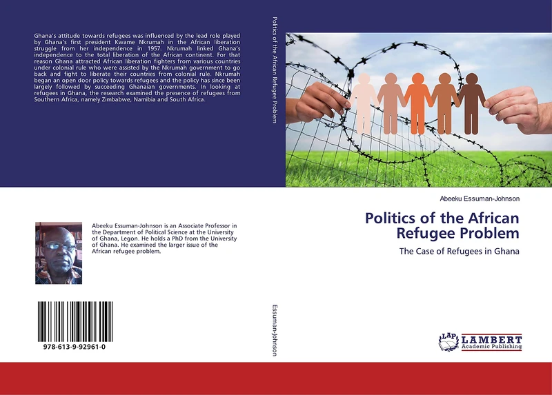 Politics of the African Refugee Problem: The Case of Refugees in Ghana
