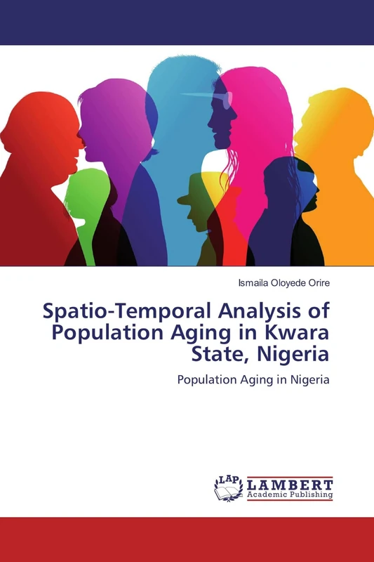 Spatio-Temporal Analysis of Population Aging in Kwara State, Nigeria: Population Aging in Nigeria - Image 1