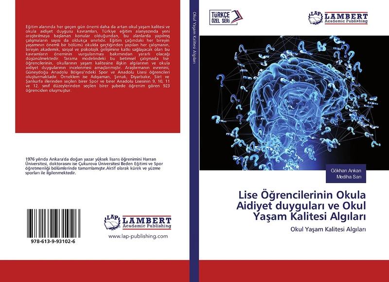 Lise Öğrencilerinin Okula Aidiyet duyguları ve Okul Yaşam Kalitesi Algıları: Okul Yaşam Kalitesi Algıları
