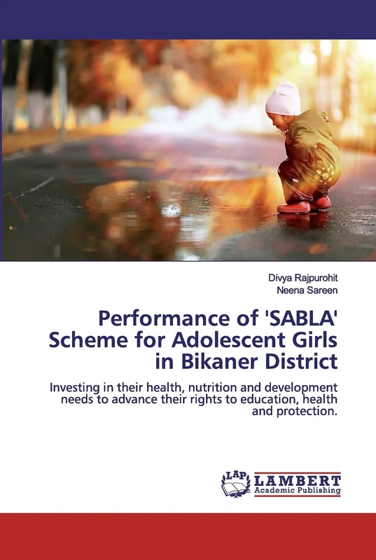 Performance of 'SABLA' Scheme for Adolescent Girls in Bikaner District: Investing in their health, nutrition and development needs to advance their rights to education, health and protection. - Image 1