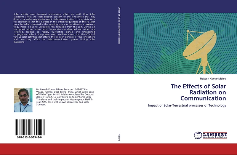 The Effects of Solar Radiation on Communication: Impact of Solar-Terrestrial processes of Technology