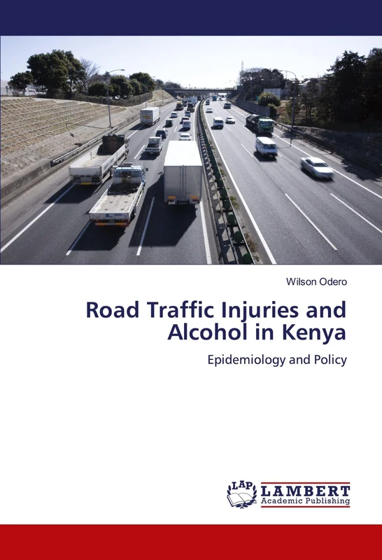 Road Traffic Injuries and Alcohol in Kenya: Epidemiology and Policy