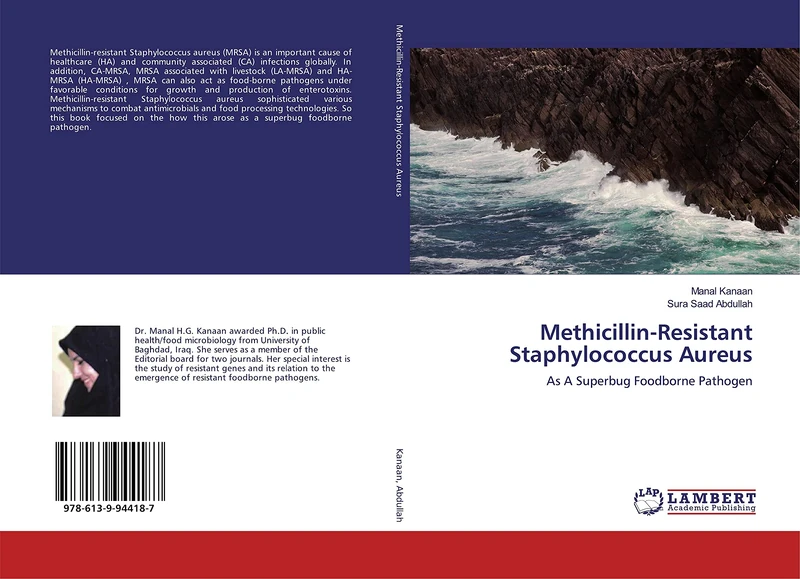 Methicillin-Resistant Staphylococcus Aureus: As A Superbug Foodborne Pathogen
