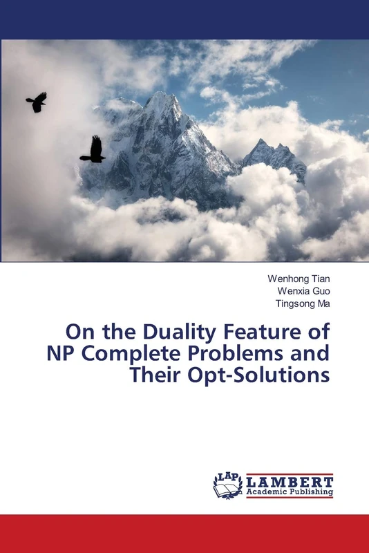 On the Duality Feature of NP Complete Problems and Their Opt-Solutions - Image 1