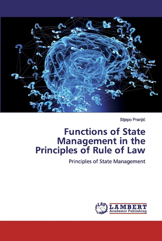 Functions of State Management in the Principles of Rule of Law: Principles of State Management