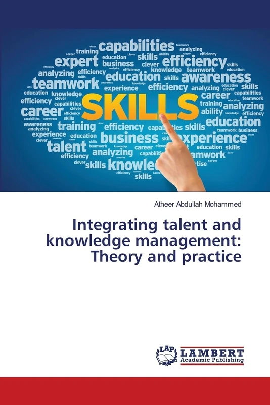 Integrating talent and knowledge management: Theory and practice