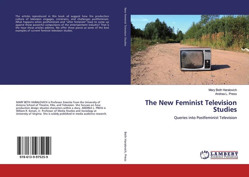 The New Feminist Television Studies: Queries into Postfeminist Television