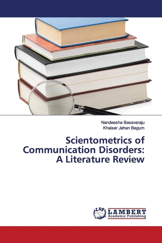 Scientometrics of Communication Disorders: A Literature Review
