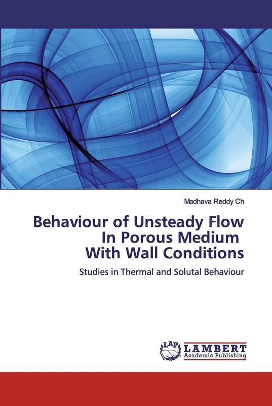 Behaviour of Unsteady Flow In Porous Medium With Wall Conditions: Studies in Thermal and Solutal Behaviour