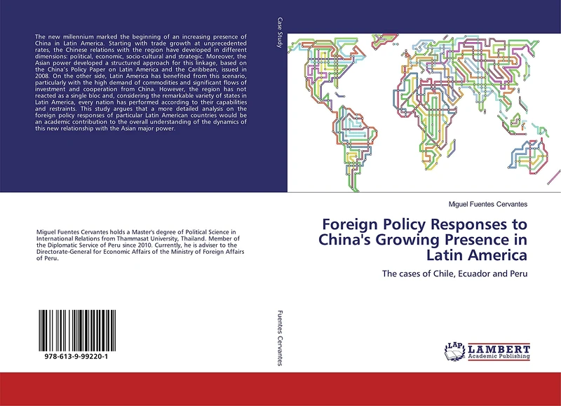Foreign Policy Responses to China's Growing Presence in Latin America: The cases of Chile, Ecuador and Peru