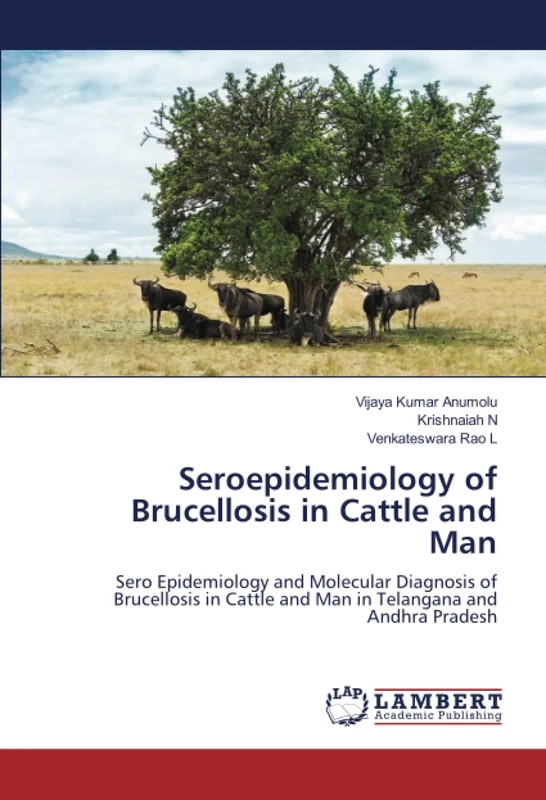 Seroepidemiology of Brucellosis in Cattle and Man: Sero Epidemiology and Molecular Diagnosis of Brucellosis in Cattle and Man in Telangana and Andhra Pradesh - Image 1
