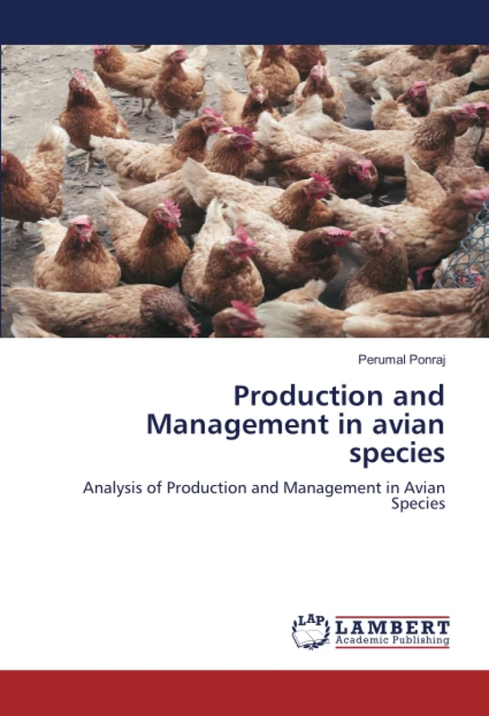 Production and Management in avian species: Analysis of Production and Management in Avian Species