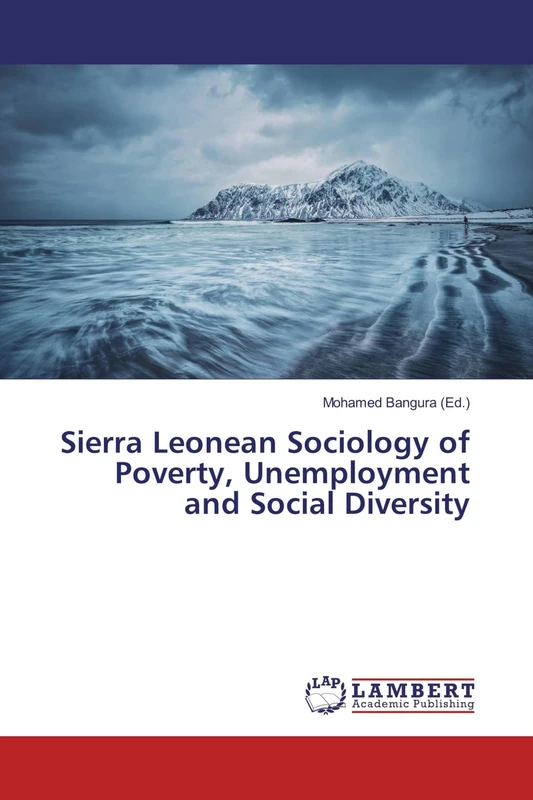 Sierra Leonean Sociology of Poverty, Unemployment and Social Diversity - Image 1