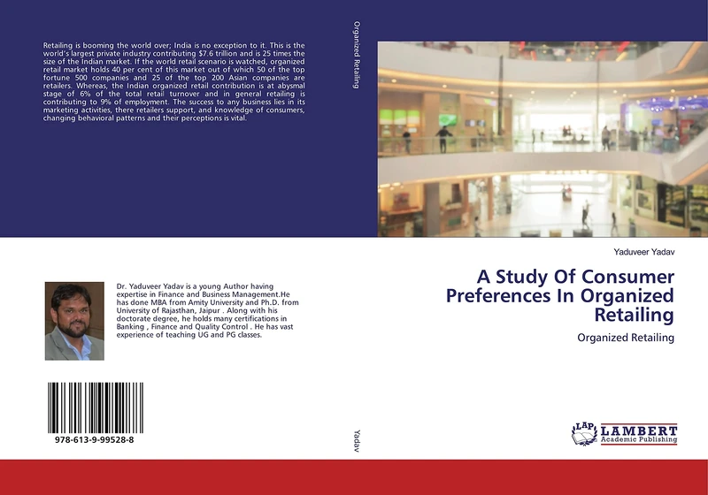 A Study Of Consumer Preferences In Organized Retailing: Organized Retailing