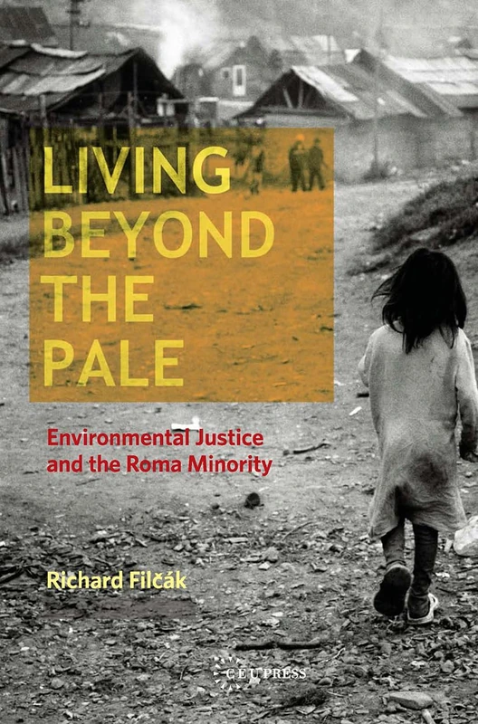 Living beyond the Pale: Environmental Justice and the Roma Minority - Image 1
