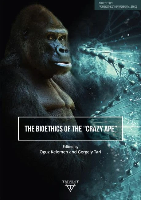 The Bioethics of the ""Crazy Ape (Applied Ethics: from Bioethics to Environmental Ethics) - Image 1