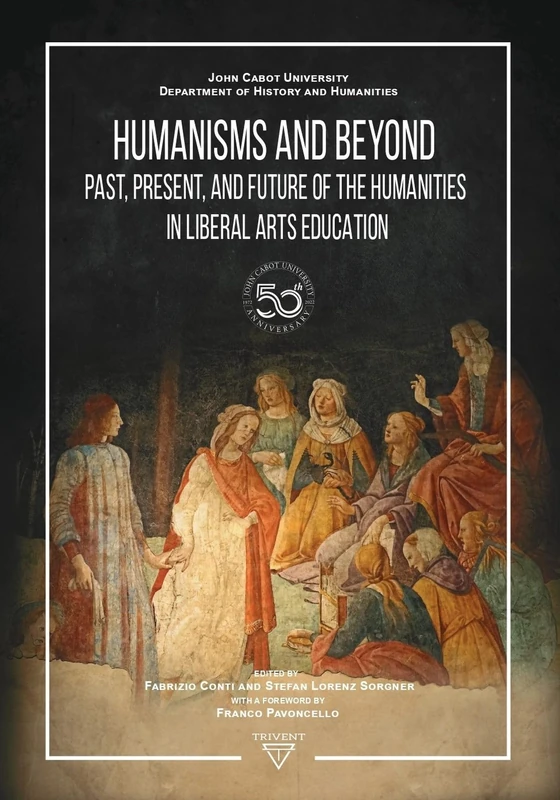 Humanisms and Beyond: Past, Present, and Future of the Humanities in Liberal Arts Education - Image 1