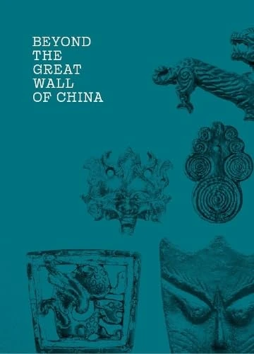 Beyond the Great Wall of China : Xiongnus and East Asian Steppe Art in the Collection of the Ferenc Hopp Museum of Asiatic Arts, Budapest - Image 1