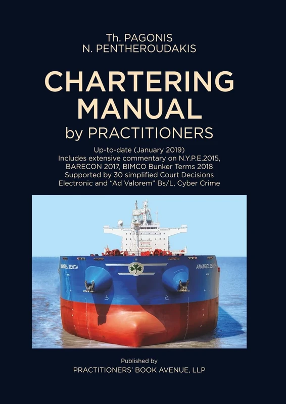 Chartering Manual by Practitioners: Ship Chartering written by Practitioners (Maritime Studies)